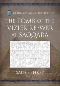 bokomslag The Tomb of the Vizier R-wer at Saqqara