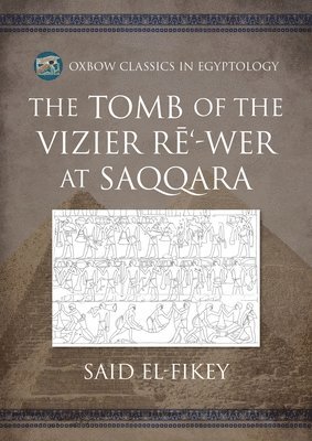 The Tomb of the Vizier R-wer at Saqqara 1