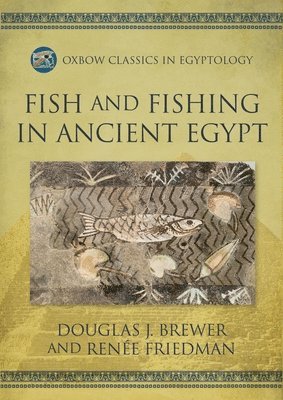 Fish and Fishing in Ancient Egypt 1