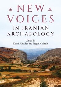 bokomslag New Voices in Iranian Archaeology