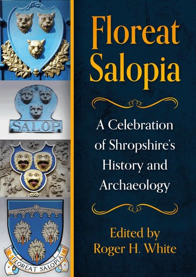 Roger H White - Floreat Salopia, Häftad
