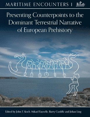 bokomslag Presenting Counterpoints to the Dominant Terrestrial Narrative of European Prehistory