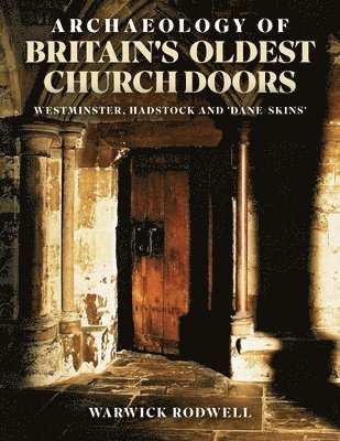 bokomslag Archaeology of Britain's Oldest Church Doors