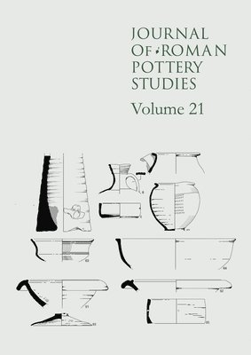 Alice Lyons, Edward Biddulph, Kayt Hawkins, Charlotte Burn - Journal of Roman Pottery Studies, Volume 21, Häftad