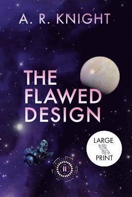 The Flawed Design 1