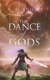 bokomslag The Dance of Gods