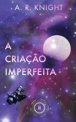 bokomslag A Criação Imperfeita