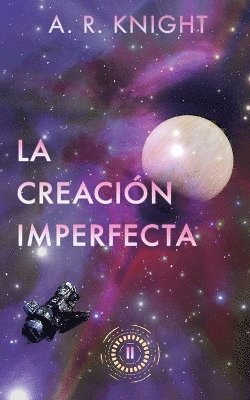 La Creacin Imperfecta 1