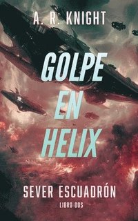 bokomslag Golpe en Helix