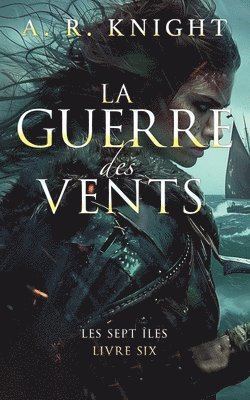 A R Knight, A. R. Knight, A.R. Knight - Guerre des Vents, Häftad