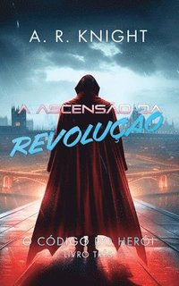 bokomslag A Ascensão da Revolução