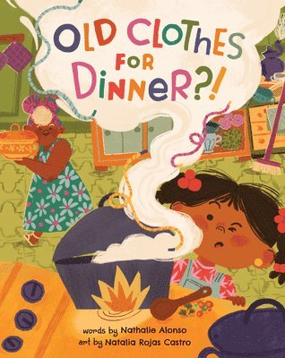 Nathalie Alonso - Old Clothes for Dinner?!, Häftad
