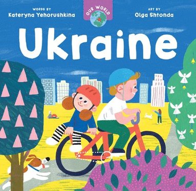 Kateryna Yehorushkina - Our World: Ukraine, Kartonnage