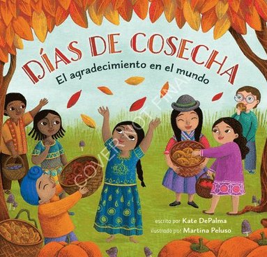 Kate Depalma - Días de Cosecha: El Agradecimiento En El Mundo, Häftad