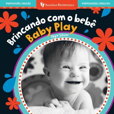 Skye Silver - Baby Play (Bilingual Portuguese & English), Kartonnage