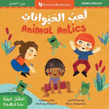 bokomslag Mindful Tots: Animal Antics (Bilingual Arabic & English)