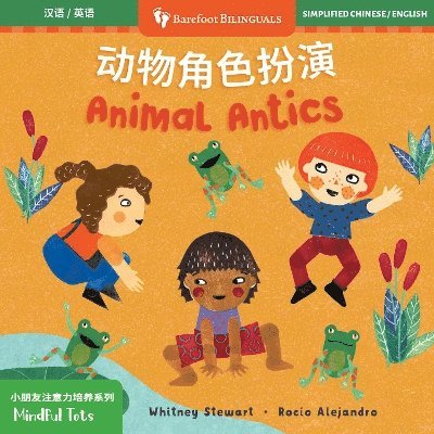 Whitney Stewart - Mindful Tots: Animal Antics (Bilingual Chinese & English), Kartonnage