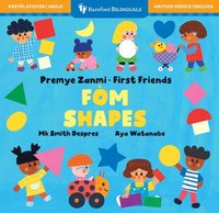 bokomslag First Friends: Shapes (Bilingual Haitian Creole & English)