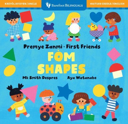 First Friends: Shapes (Bilingual Haitian Creole & English) 1
