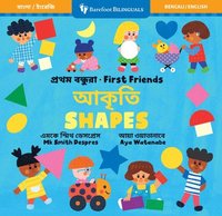 bokomslag First Friends: Shapes (Bilingual Bengali & English)