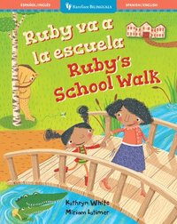 bokomslag Ruby's School Walk (Bilingual Spanish & English)