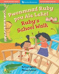 bokomslag Ruby's School Walk (Bilingual Haitian Creole & English)