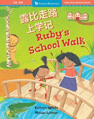 bokomslag Ruby's School Walk (Bilingual Chinese & English)