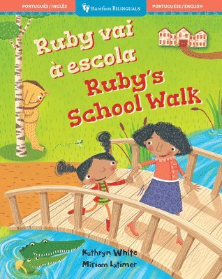 Ruby's School Walk (Bilingual Portuguese & English) 1