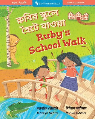 Kathryn White - Ruby's School Walk (Bilingual Bengali & English), Häftad