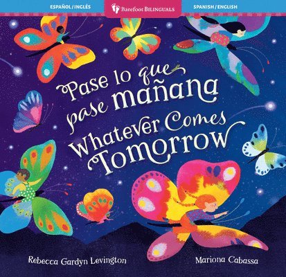 Whatever Comes Tomorrow (Bilingual Spanish & English) 1