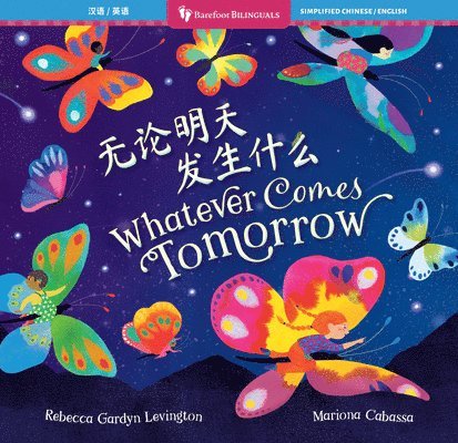 Rebecca Gardyn Levington - Whatever Comes Tomorrow (Bilingual Chinese & English), Häftad