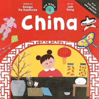 Songju Ma Daemicke - Our World: China, Häftad