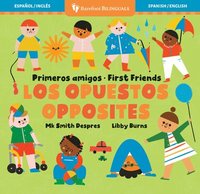 bokomslag Primeros Amigos: Los Opuestos / First Friends: Opposites