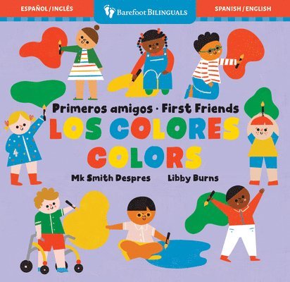Primeros Amigos: Los Colores / First Friends: Colors 1