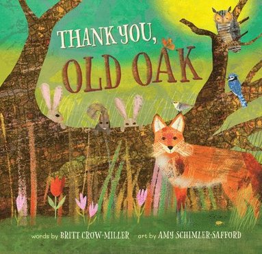 Britt Crow-Miller - Thank You, Old Oak, Inbunden