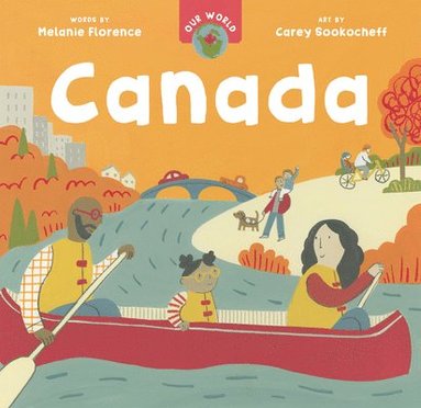 Melanie Florence - Our World: Canada, Kartonnage