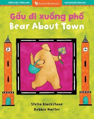 Stella Blackstone - Bear About Town (Bilingual Vietnamese & English), Häftad