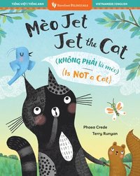 bokomslag Jet the Cat Is Not a Cat! (Bilingual Vietnamese & English)