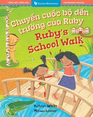 bokomslag Ruby's School Walk (Bilingual Vietnamese & English)