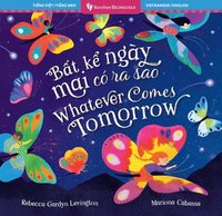 bokomslag Whatever Comes Tomorrow (Bilingual Vietnamese & English)