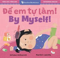 bokomslag By Myself! (Bilingual Vietnamese & English)