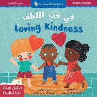 bokomslag Mindful Tots: Loving Kindness (Bilingual Arabic & English)