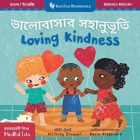bokomslag Mindful Tots: Loving Kindness (Bilingual Bengali & English)