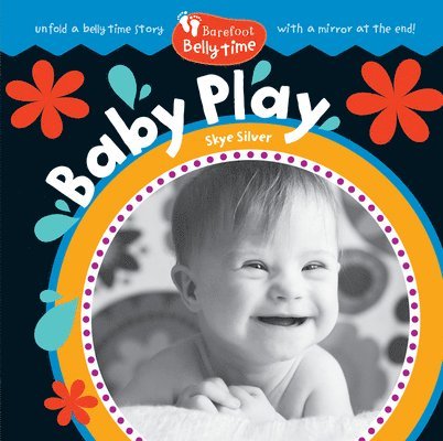 Skye Silver - Barefoot Belly Time: Baby Play, Kartonnage