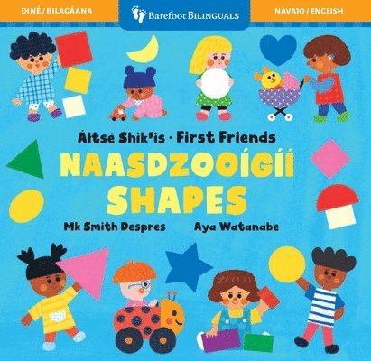 Mk Smith Despres - First Friends: Shapes (Bilingual Navajo & English), Kartonnage