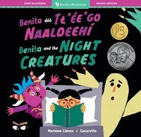 bokomslag Benita and the Night Creatures (Bilingual Navajo & English)