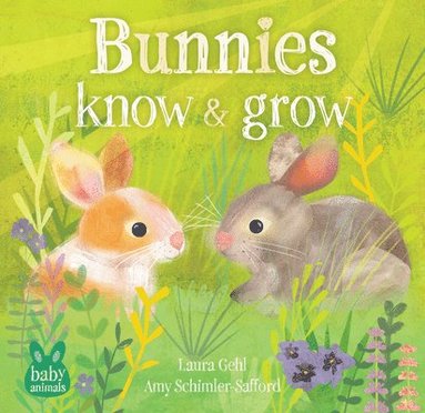 Laura Gehl - Bunnies Know & Grow, Kartonnage