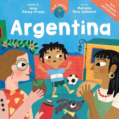 Our World: Argentina