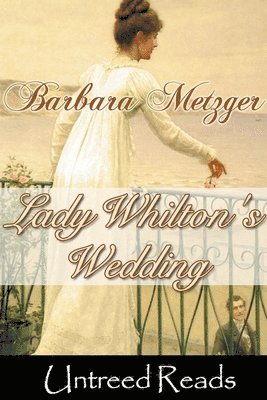 Lady Whilton's Wedding 1