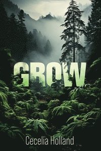 bokomslag Grow (or Mr. Nice)